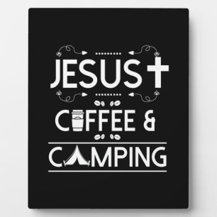Jesus Coffee And Camping Plaque