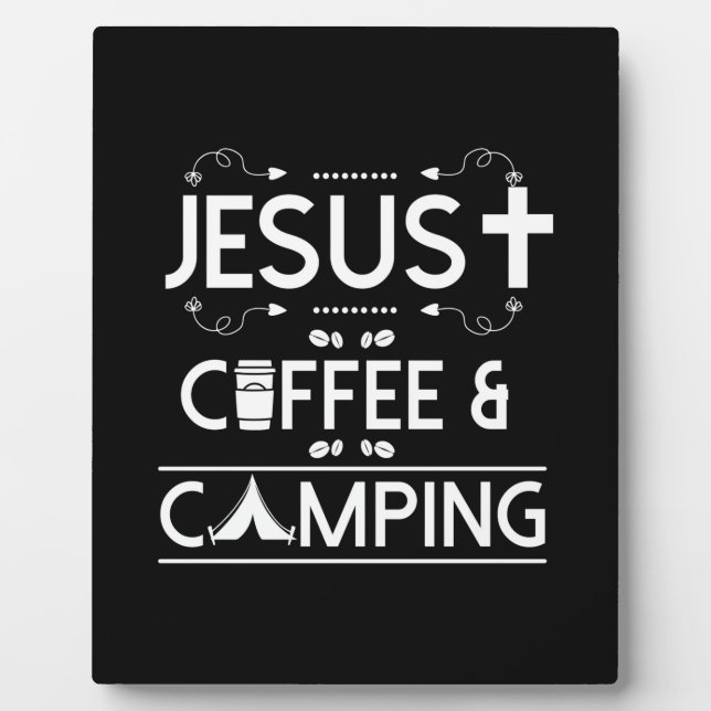 Jesus Coffee And Camping Plaque (Front)