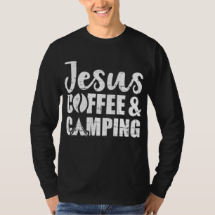 Jesus Coffee and Camping T-Shirt