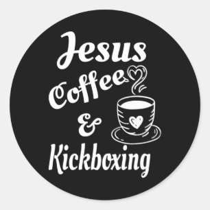 Jesus Coffee And Kickboxing - Christian Coffee Lov Classic Round Sticker