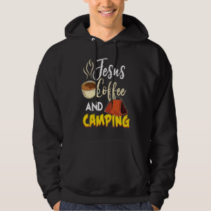 Jesus Coffee & Camping  Great Christian Camping Ca Hoodie