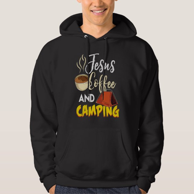 Jesus Coffee & Camping  Great Christian Camping Ca Hoodie (Front)
