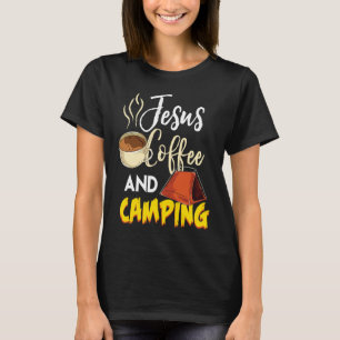 Jesus Coffee & Camping  Great Christian Camping Ca T-Shirt