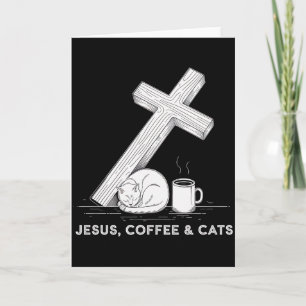 Jesus Coffee Cats Funny Cute Design Jesus Lovers C Card