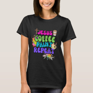 Jesus Coffee Paint Repeat T-Shirt