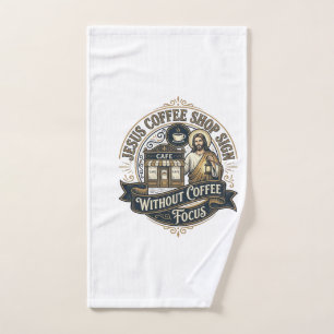 Jesus Coffee Shop Sign Without Coffee Focus Jesus Hand Towel