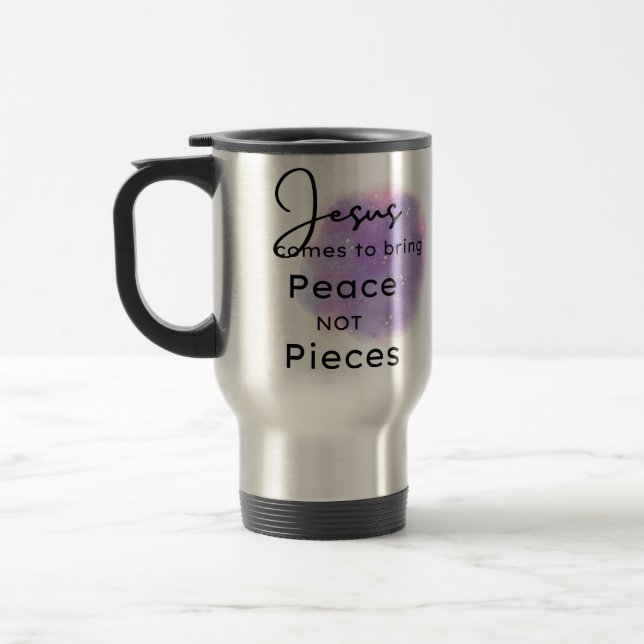 Jesus comes to bring peace travel mug (Left)