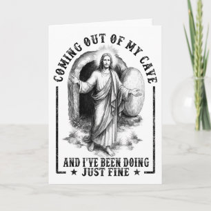 Jesus Coming Out Of My Cave And I've Been Doing Ju Card