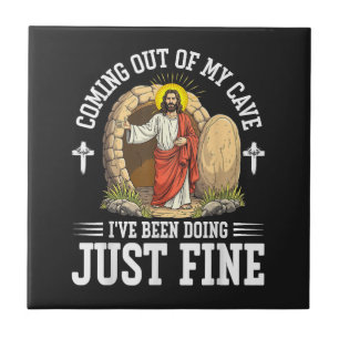 Jesus Coming Out Of My Cave Ceramic Tile