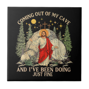 Jesus Coming Out of My Cave Ceramic Tile