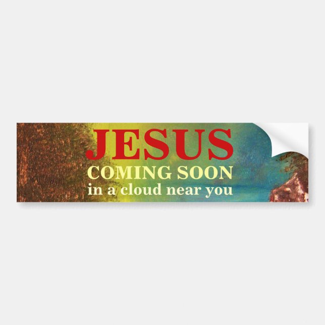 JESUS COMING SOON Bumper Sticker (Front)