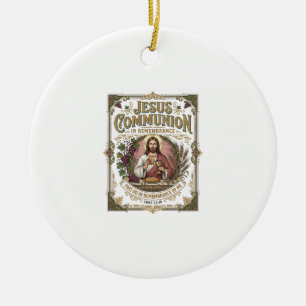 Jesus Communion Jesus Communion Christian Faith Vi Ceramic Ornament