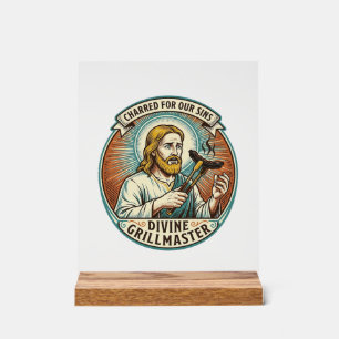 Jesus Completely Burnt Black Hot Dog BBQ Humor_1 Acrylic Sign