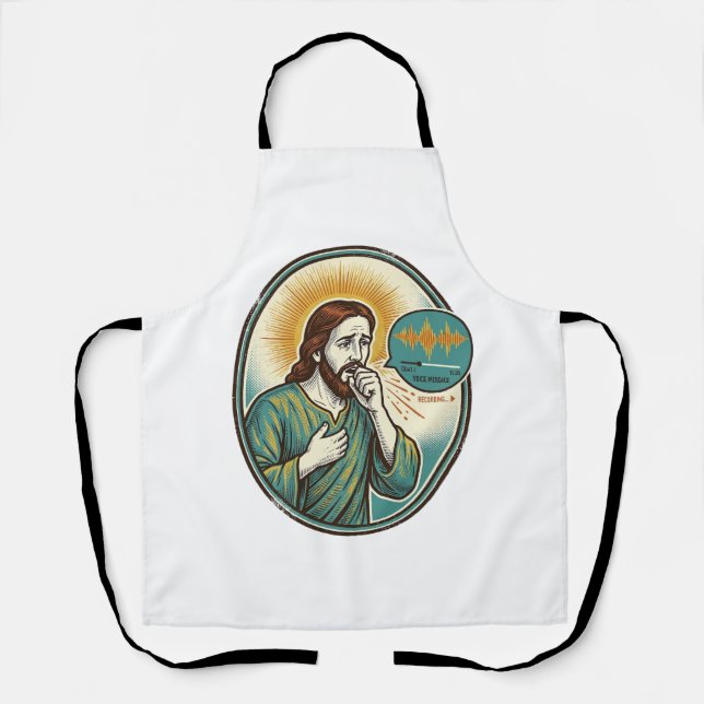 Jesus Coughing Mid Voice Note Audio Message Textin Apron (Front)