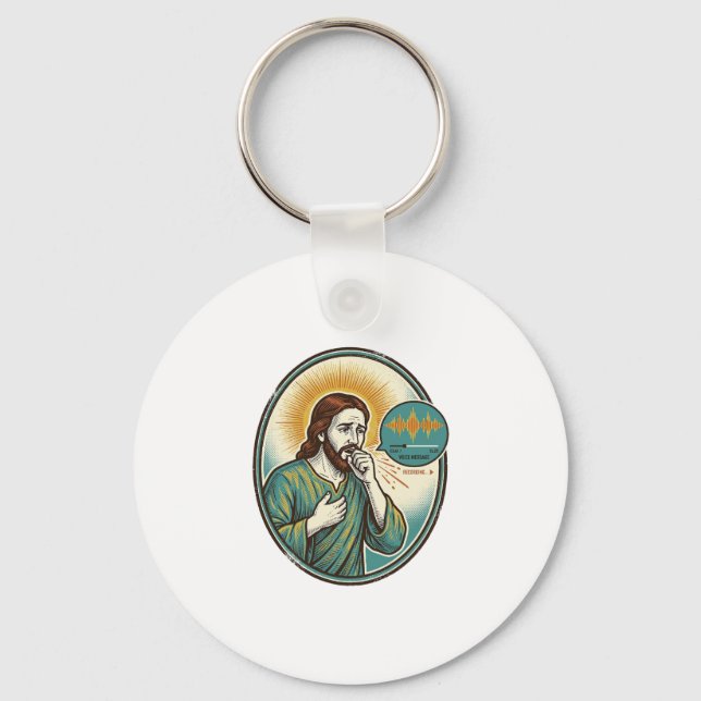 Jesus Coughing Mid Voice Note Audio Message Textin Key Ring (Front)