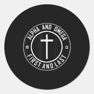 Jesus Cross Circle Funny Alpha And Omega - First A Classic Round Sticker