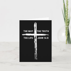 Jesus Cross The Way Truth Life Men Women Kids Chri Card