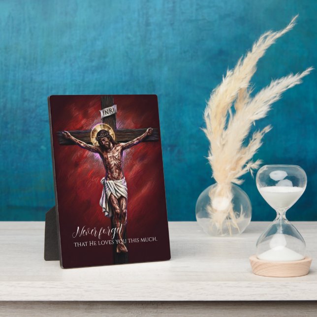 Jesus Crucified Died for Us Because of Our Sins RD Plaque (Side)