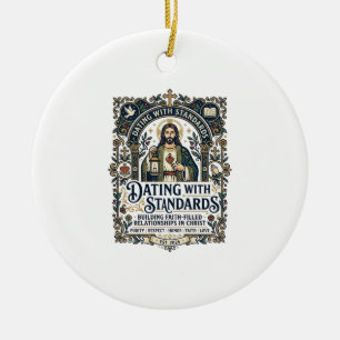 Jesus Dating Christian Relationship Humour Shirt F Ceramic Ornament