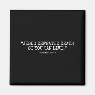 Jesus Defeated Death So You Can Live 1corinthians Magnet