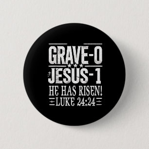 Jesus Defeated Grave On Easter Sunday He Is Risen  6 Cm Round Badge
