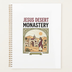 Jesus Desert Monastery Jesus Desert Monastery Chri Planner