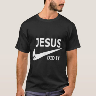 Jesus Did It Funny Jesus  T-Shirt