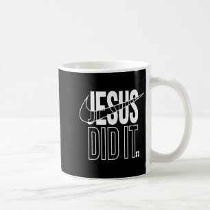 Jesus Did It He Is Risen Christian Religious Cross Coffee Mug