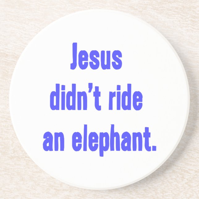 Jesus Didn't Ride Elephant Coaster (Front)