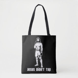 Jesus Didn't Tap MMA T-ShirtJesus Didn't Tap MMA T Tote Bag