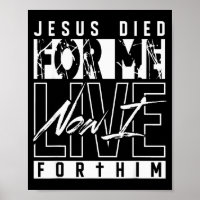 Jesus Died For Me Now I Live For Him Christian Rel