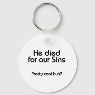 Jesus Died for Our Sins Christian Key Ring