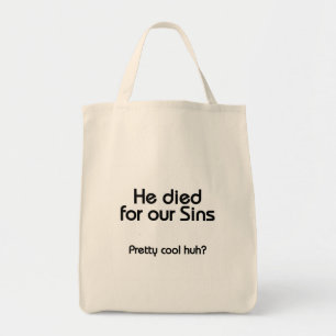Jesus Died for Our Sins Christian Tote Bag