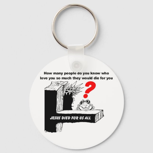 JESUS DIED FOR US ALL KEY RING (Front)