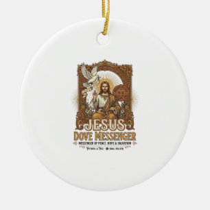Jesus Dove Messenger Jesus Dove Messenger Christia Ceramic Ornament