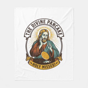 Jesus Dropped Perfect Pancake Flipping Missed Pan  Fleece Blanket