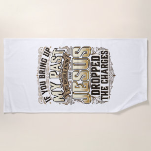 Jesus Dropped The Charges Vintage Christian Shirt Beach Towel