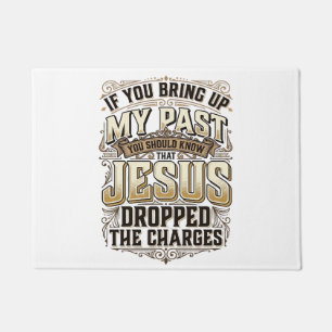 Jesus Dropped The Charges Vintage Christian Shirt Doormat