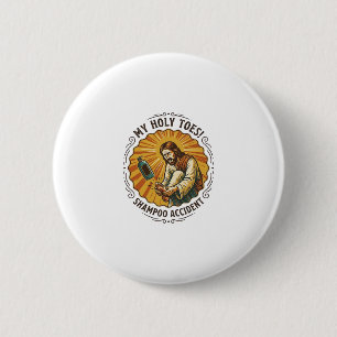 Jesus Dropping Shampoo Bottle On Foot Shower Pain 6 Cm Round Badge