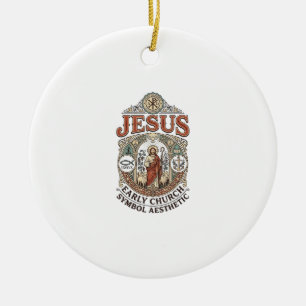 Jesus Early Church Symbol Aesthetic Jesus Early Ch Ceramic Ornament