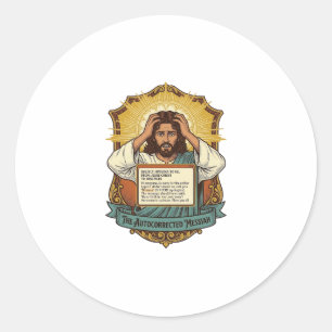 Jesus Email Typo Auto Correct Disaster Corporate O Classic Round Sticker