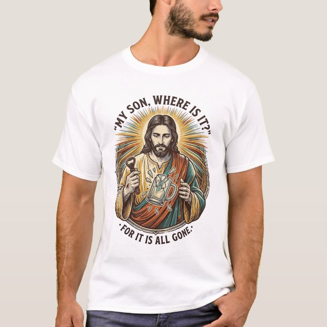 Jesus Empty Broken Beer Mug Bartender Drinking Hum T-Shirt (Front)