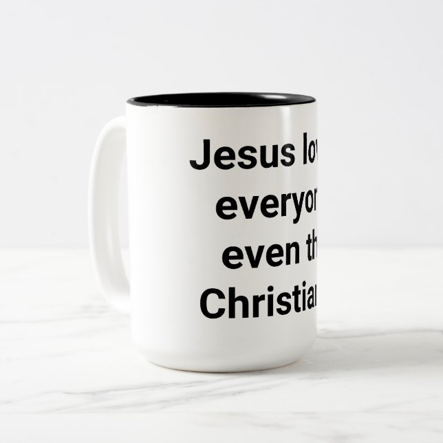 Jesus even loves Christians Hankamer Artjunkhaus Two-Tone Coffee Mug (Front Left)