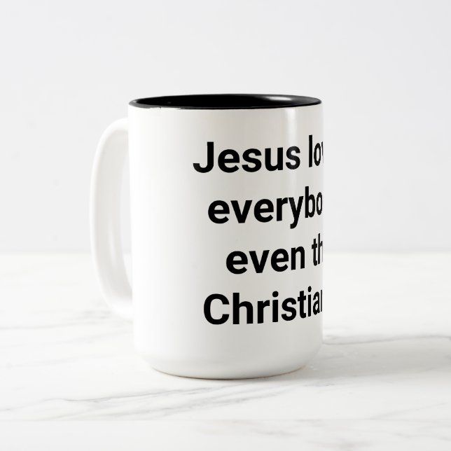 Jesus even loves Christians Hankamer Artjunkhaus Two-Tone Coffee Mug (Front Left)