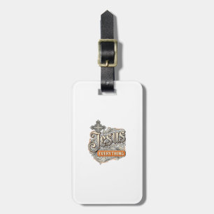 Jesus Everything Vintage Christian Typography Desi Luggage Tag