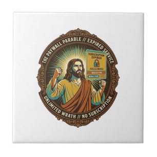 Jesus Expired Software Subscription Paywall Tech O Ceramic Tile