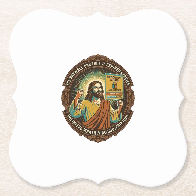 Jesus Expired Software Subscription Paywall Tech O Paper Coaster (Front)