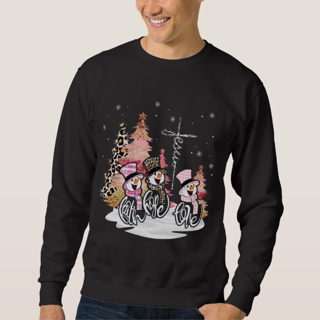 Jesus Faith Hope Love Snowman Funny Xmas For Chris Sweatshirt (Front)