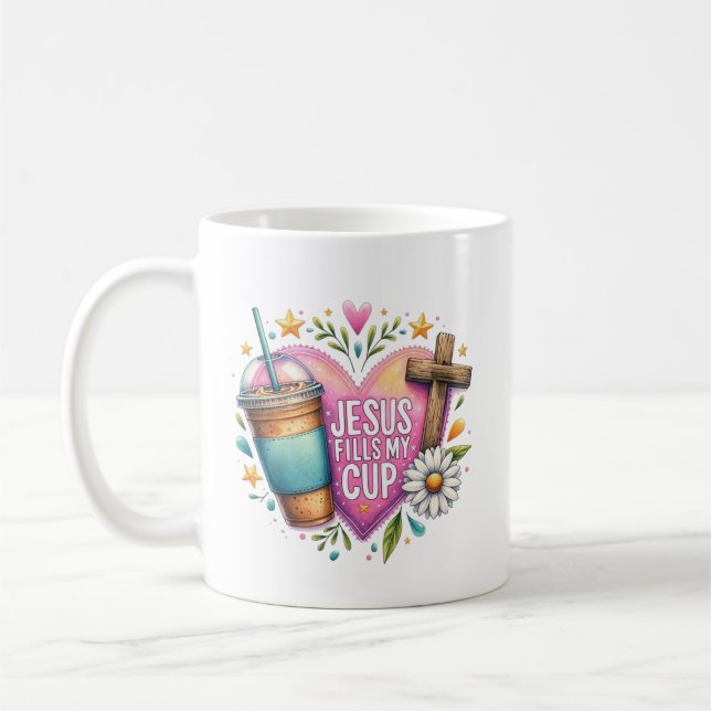 Jesus Fills My Cup Christian Coffee Lovers Psalm  (Left)