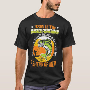 Jesus Fisher Of Men Bible Verse Fishing Dad Grandp T-Shirt
